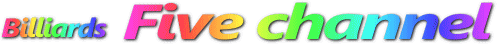 Billiards Five channel